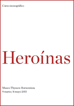 Curso monográfico: Heroínas