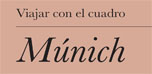 Viajar con el cuadro: Múnich